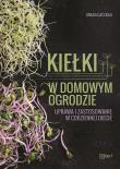 Kiełki w domowym ogrodzie. Autor: Cacciola Grazia. Dadada.pl Okładka książki Kiełki w domowym ogrodzie