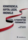 Konwergencja kapitał ludzki innowacje. Autor: Jabłoński Łukasz. Dadada.pl Okładka książki Konwergencja kapitał ludzki innowacje