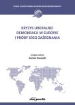 Okładka książki Kryzys liberalnej demokracji w Europie i próby jego zażegnania