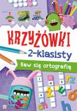 Krzyżówki 2-klasisty Baw się ortografią. Autor: Opracowanie zbiorowe. Dadada.pl Okładka książki Krzyżówki 2-klasisty Baw się ortografią