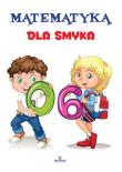 Mateamtyka dla smyka. Autor: Szewczyk Małgorzata. Dadada.pl Okładka książki Mateamtyka dla smyka