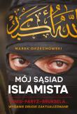 Mój sąsiad islamista. Tunis - Paryż - Bruksela.... Autor: Orzechowski Marek. Dadada.pl Okładka książki Mój sąsiad islamista. Tunis - Paryż - Bruksela...
