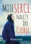 Moje serce należy do ciebie. Autor: Alessio Puelo. Dadada.pl Okładka książki Moje serce należy do ciebie