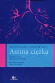 Monografie chorób płuc Astma ciężka. Wydawca: Via Medica. Dadada.pl Opakowanie Monografie chorób płuc Astma ciężka