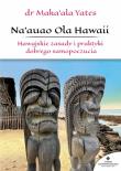 Naauao Ola Hawaii. Autor: Makaala Yates. Dadada.pl Okładka książki Naauao Ola Hawaii