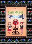 Nasze polskie rymowanki. Autor: Zagnińska Maria. Dadada.pl Okładka książki Nasze polskie rymowanki