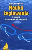 Nauka żeglowania. Autor: Maciejowski  Jacek. Dadada.pl Okładka książki Nauka żeglowania