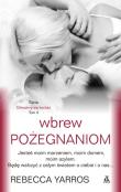 Odważmy się kochać T.4 Wbrew pożegnaniom. Autor: Rebecca Yarros. Dadada.pl Okładka książki Odważmy się kochać T.4 Wbrew pożegnaniom