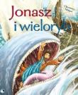 Opowieści biblijne. Jonasz i wieloryb. Autor: Sasha Morton. Dadada.pl Okładka książki Opowieści biblijne. Jonasz i wieloryb