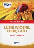 Pewny start Mój dobry rok Lubię wiosnę, lubię lato Karty pracy. Autor: Aneta Pliwka, Katarzyna Radzka, Barbara Szostak. Dadada.pl Okładka książki Pewny start Mój dobry rok Lubię wiosnę, lubię lato Karty pracy