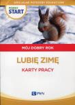 Pewny start Mój dobry rok Lubię zimę Karty pracy. Autor: Aneta Pliwka, Katarzyna Radzka, Barbara Szostak. Dadada.pl Okładka książki Pewny start Mój dobry rok Lubię zimę Karty pracy