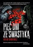 Pięć dni ze swastyką. Autor: Baniewicz Artur. Dadada.pl Okładka książki Pięć dni ze swastyką