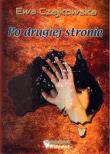 Po drugiej stronie. Autor: Czajkowska Ewa. Dadada.pl Okładka książki Po drugiej stronie