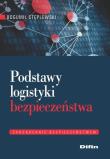 Okładka książki Podstawy logistyki bezpieczeństwa