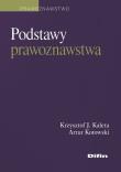 Podstawy prawoznawstwa. Autor: Krzysztof J. Kaleta, Artur Kotowski. Dadada.pl Okładka książki Podstawy prawoznawstwa