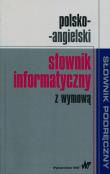 Okładka książki Polsko-angielski słownik informatyczny z wymową