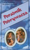 Poradnik Podrywacza. Autor: Kuncewicz Łukasz, Cieniewski Bartłomiej. Dadada.pl Okładka książki Poradnik Podrywacza
