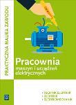 Pracownia montażu i konserwacji maszyn i urządzeń elektryczn. Autor: Karasiewicz Stanisław. Dadada.pl Okładka książki Pracownia montażu i konserwacji maszyn i urządzeń elektryczn