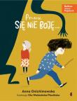 Prawie się nie boję. Autor: Anna Onichimowska. Dadada.pl Okładka książki Prawie się nie boję