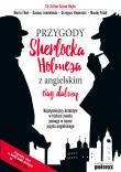 Przygody Sherlocka Holmesa z angielskim Ciąg dalszy. Autor: Sir Arthur Conan Doyle, Fihel Marta. Dadada.pl Okładka książki Przygody Sherlocka Holmesa z angielskim Ciąg dalszy
