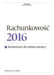 Okładka książki Rachunkowość 2016 Komentarz do zmian ustawy