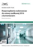 Okładka książki Rozporządzenia wykonawcze do ustawy zasiłkowej 2016 z kom.
