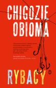 Rybacy. Autor: Chigozie Obioma. Dadada.pl Okładka książki Rybacy
