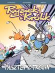 Rysiek i Królik T.2. Pasztet z trocin. Autor: Łukasz Piotrkowicz, Krzysztof Budziejewski. Dadada.pl Okładka książki Rysiek i Królik T.2. Pasztet z trocin