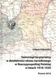 Okładka książki Samorząd terytorialny w działalności obozu narodowego w Rzeczypospolitej Polskiej w latach 1918 - 1939