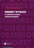 Okładka książki Seniorzy w Polsce w świetle procesów modernizacyjnych