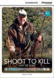 Shoot to Kill: Why We Hunt. Autor: O'Dell Kathryn. Dadada.pl Okładka książki Shoot to Kill: Why We Hunt