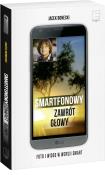 Okładka książki Smartfonowy zawrót głowy- Czyli jak fotografować i filmować
