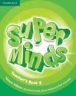 Super Minds 2 Teacher's Book. Autor: Williams Melanie, Puchta Herbert. Dadada.pl Okładka książki Super Minds 2 Teacher's Book