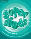 Super Minds 3 Teacher's Book. Autor: Williams Melanie, Puchta Herbert, Gerngross Gunter. Dadada.pl Okładka książki Super Minds 3 Teacher's Book