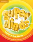 Super Minds Starter Teacher's Book. Autor: Frino Lucy, Puchta Herbert. Dadada.pl Okładka książki Super Minds Starter Teacher's Book
