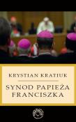 Synod papieża Franciszka. Autor: Krystian Kratiuk. Dadada.pl Okładka książki Synod papieża Franciszka