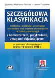 Szczegółowa klasyfikacja dochodów, wydatków, przychodów i rozchodów oraz środków pochodzących ze źródeł zagranicznych. Autor: Majdrowicz-Dmitrzak Magdalena, Frąckowiak Joanna. Dadada.pl Okładka książki Szczegółowa klasyfikacja dochodów, wydatków, przychodów i rozchodów oraz środków pochodzących ze źródeł zagranicznych
