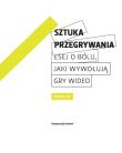Sztuka przegrywania.. Autor: Jesper Juul. Dadada.pl Okładka książki Sztuka przegrywania.