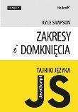 Okładka książki Tajniki języka JavaScript. Zakresy i domknięcia
