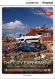The City Experiment: Rebuilding Greensburg, Kansas. Autor: Walker Theo. Dadada.pl Okładka książki The City Experiment: Rebuilding Greensburg, Kansas