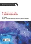 Trwała obecność mitu w literaturze i kulturze. Autor: Kamila Żukowska, Karwowska Marzena, Mateusz Grabo. Dadada.pl Okładka książki Trwała obecność mitu w literaturze i kulturze