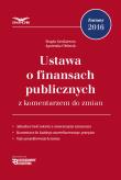 Okładka książki Ustawa o finansach publicznych z komentarzem do zmian