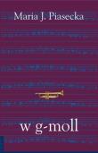 w g-moll. Autor: Piasecka Maria. Dadada.pl Okładka książki w g-moll