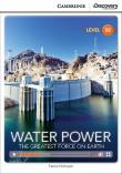 Water Power: The Greatest Force on Earth. Autor: Schreyer Karmel. Dadada.pl Okładka książki Water Power: The Greatest Force on Earth