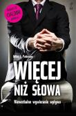 Więcej niż słowa. Autor: Patterson Miles L.. Dadada.pl Okładka książki Więcej niż słowa