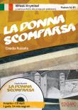 Włoski Kryminał z samouczkiem La donna scomparsa. Autor: Claudia Ruscello. Dadada.pl Okładka książki Włoski Kryminał z samouczkiem La donna scomparsa