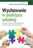 Wychowanie w praktyce szkolnej. Autor: Zubrzycka-Maciąg Teresa. Dadada.pl Okładka książki Wychowanie w praktyce szkolnej