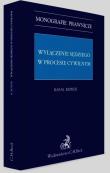 Wyłączenie sędziego w procesie cywilnym. Autor: Reiwer Rafał. Dadada.pl Okładka książki Wyłączenie sędziego w procesie cywilnym