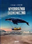 Okładka książki Wyobraźnia ekonomiczna