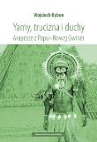 Okładka książki Yamy trucizna i duchy Arapesze z Papui-Nowej Gwinei